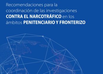 Recommendations for the coordination of counter-narcotics investigations in prison and border environments