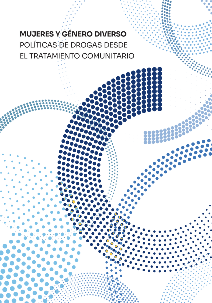 Portada de la guía Mujeres y Género Diverso. Políticas de Drogas desde el Tratamiento Comunitario